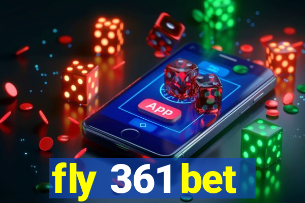 fly 361 bet